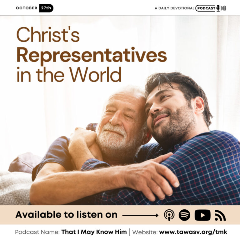 Christ’s Representatives in the World, October 27