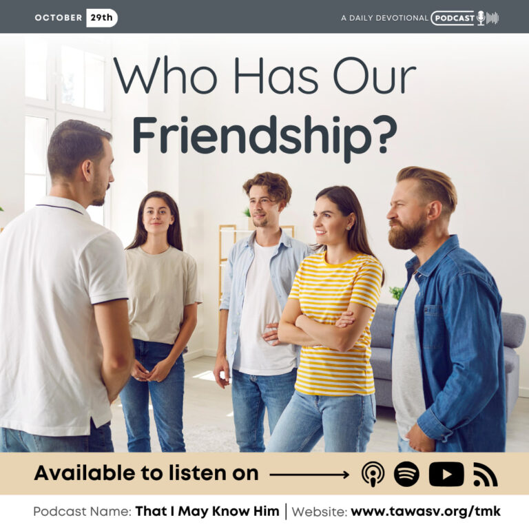 Who Has Our Friendship?, October 29